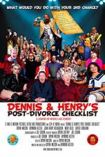 Watch Dennis & Henry\'s Post-Divorce Checklist Movies123