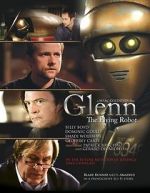 Watch Glenn, the Flying Robot Movies123