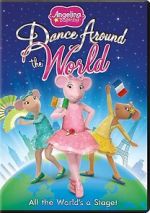 Watch Angelina Ballerina: Dance Around the World Movies123