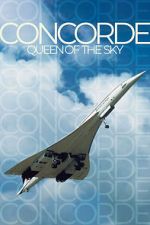 Watch Concorde: Queen of the Sky Movies123
