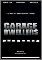 Watch Garage Dwellers Movies123