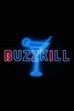 Watch Buzzkill Movies123