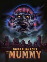Watch Edgar Allan Poe\'s the Mummy Movies123