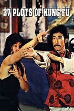 Watch 37 Plots of Kung Fu Movies123