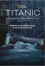 Watch Titanic: The Digital Resurrection (TV Special 2025) Movies123
