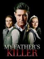 Watch My Father\'s Killer Movies123