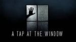 Watch A Tap At The Window Movies123