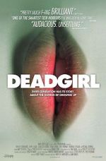 Watch Deadgirl Movies123