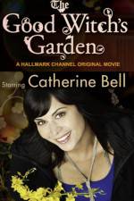 Watch The Good Witch's Garden Movies123