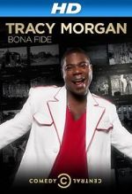 Watch Tracy Morgan: Bona Fide (TV Special 2014) Movies123