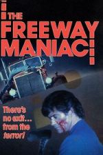 Watch The Freeway Maniac Movies123