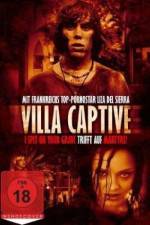 Watch Villa Captive Movies123