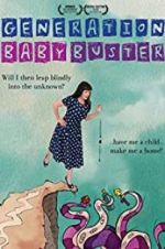 Watch Generation Baby Buster Movies123