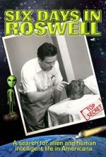 Watch Six Days in Roswell Movies123