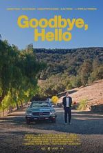 Watch Goodbye, Hello Movies123