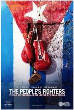 Watch The People\'s Fighters: Teofilo Stevenson and the Legend of Cuban Boxing Movies123