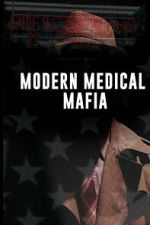 Watch Modern Medical Mafia Movies123