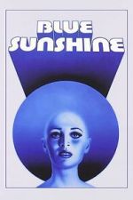 Watch Blue Sunshine Movies123