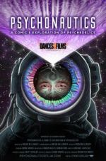 Watch Psychonautics: A Comic\'s Exploration Of Psychedelics Movies123