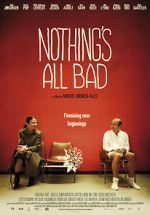 Watch Nothing\'s All Bad Movies123