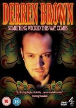 Watch Derren Brown: Something Wicked This Way Comes Movies123