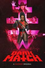 Watch Dark Match Movies123