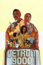 Watch Detroit 9000 Movies123