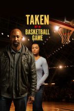 Watch Taken at a Basketball Game Movies123