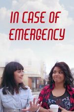 Watch In Case of Emergency Movies123