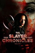 Watch The Slayer Chronicles - Volume 1 Movies123