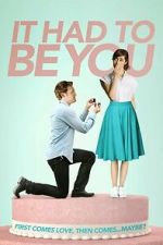 Watch It Had to Be You Movies123