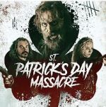 Watch St. Patrick\'s Day Massacre Movies123