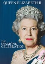Watch Queen Elizabeth II - The Diamond Celebration Movies123