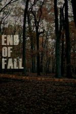 Watch End of Fall Movies123