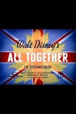 Watch All Together (Short 1942) Movies123