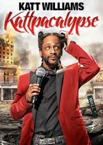 Watch Katt Williams: Kattpacalypse Movies123