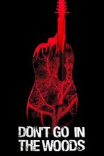Watch Don\'t Go in the Woods Movies123