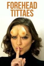Watch Forehead Tittaes Movies123