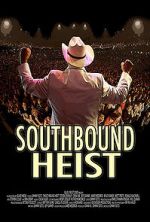 Watch Southbound Heist Movies123