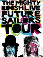 Watch The Mighty Boosh Live: Future Sailors Tour Movies123