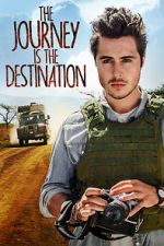 Watch The Journey Is the Destination Movies123