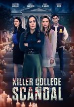 Watch Killer College Scandal (TV Movie) Movies123