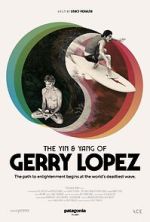 Watch The Yin and Yang of Gerry Lopez Movies123