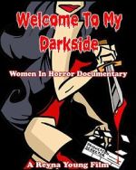 Watch Welcome to My Darkside! Movies123