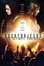 Watch Rock For Jesus: The Ultimate Comeback Movies123