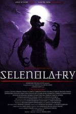 Watch Selenolatry Movies123