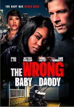 Watch The Wrong Baby Daddy Movies123