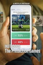 Watch Instadocs: The Prediction Games Movies123