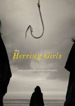 Watch The Herring Girls (Short 2022) Movies123