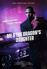 Watch Me and the Dragon\'s Daughter Movies123